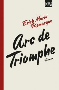 Arc de Triomphe Remarque, E M 9783462050936