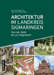 Architektur im Landkreis Sigmaringen Heim, Armin/Moschkon, Agnes/Muth, Doris Astrid u a 9783839224694