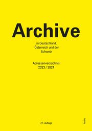 Archive in Deutschland, Österreich und der Schweiz Verband deutscher Archivarinnen und Archivare/Ardey-Verlag 9783870234249