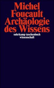 Archäologie des Wissens Foucault, Michel 9783518279564
