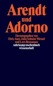 Arendt und Adorno Dirk Auer/Julia Schulze Wessel/Lars Rensmann 9783518292358