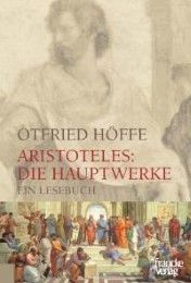 Aristoteles: Die Hauptwerke Otfried Höffe 9783772083143