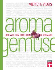 Aroma Gemüse Vilgis, Thomas/Vierich, Thomas 9783747104729