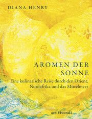 Aromen der Sonne Henry, Diana 9783747206522