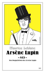 Arsène Lupin - 813 Leblanc, Maurice 9783963570599