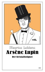 Arsène Lupin - Der Kristallstöpsel Leblanc, Maurice 9783963572296