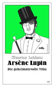 Arsène Lupin - Die geheimnisvolle Villa Leblanc, Maurice 9783963571596