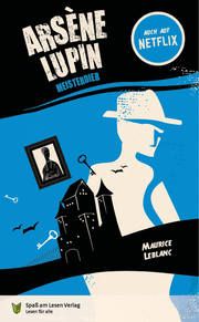 Arsène Lupin. Meisterdieb Leblanc, Maurice 9783948856540