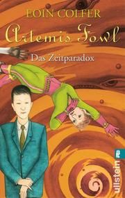 Artemis Fowl - Das Zeitparadox Colfer, Eoin 9783548281827