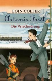 Artemis Fowl - Die Verschwörung Colfer, Eoin 9783548063294