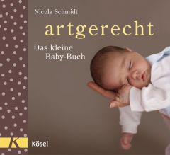 artgerecht - Das kleine Baby-Buch Schmidt, Nicola 9783466310821