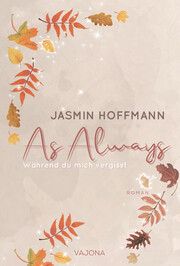 As Always - Während du mich vergisst Hoffmann, Jasmin 9783987182204