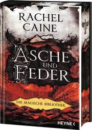 Asche und Feder - Magische Bibliothek Caine, Rachel 9783453274778