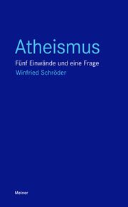 Atheismus Schröder, Winfried 9783787339570