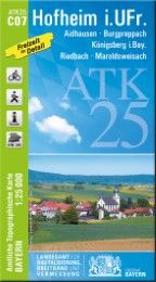 ATK25-C07 Hofheim i.UFr. Landesamt für Digitalisierung Breitband und Vermessung Bayern 9783899336474