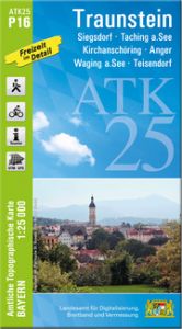 ATK25-P16 Traunstein Landesamt für Digitalisierung Breitband und Vermessung Bayern 9783987760266