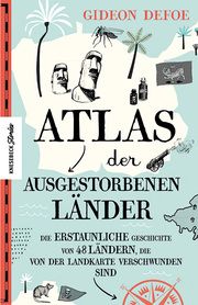 Atlas der ausgestorbenen Länder Defoe, Gideon 9783957285423