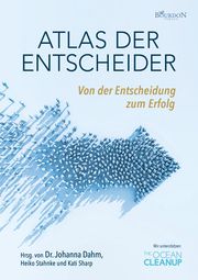 Atlas der Entscheider Becker, Steffen/Bellof, Andreas/Bingel, Uwe u a 9783949869709