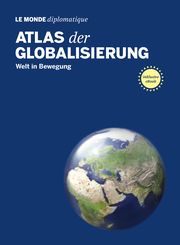 Atlas der Globalisierung Le Monde diplomatique/Stefan Mahlke 9783937683744