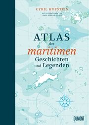 Atlas der maritimen Geschichten und Legenden Hofstein, Cyril 9783832169015
