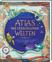 Atlas der verborgenen Welten Hawkins, Emily 9783845851747