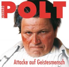 Attacke auf Geistesmensch Polt, Gerhard 9783906547732