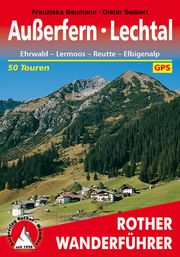 Außerfern - Lechtal Baumann, Franziska/Seibert, Dieter 9783763340552