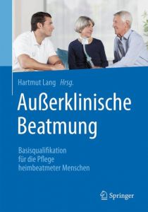 Außerklinische Beatmung Hartmut Lang 9783662539958