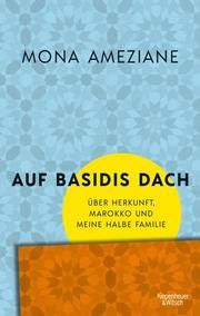 Auf Basidis Dach Ameziane, Mona 9783462000993