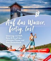 Auf das Wasser, fertig, los! Meessen, Jan 9783734327636