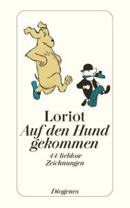 Auf den Hund gekommen Loriot 9783257209440