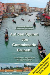 Auf den Spuren von Commissario Brunetti Hoffmann, Elisabeth/Heinrich, Karl-Ludwig 9783860262504