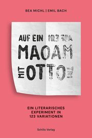 Auf ein Maoam mit Otto Michl, Bea/Bach, Emil 9783944716282