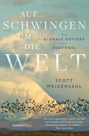 Auf Schwingen um die Welt Weidensaul, Scott 9783446273122