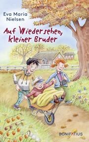 Auf Wiedersehen, kleiner Bruder Nielsen, Eva Maria 9783897109384