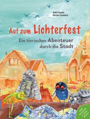 Auf zum Lichterfest. Ein tierisches Abenteuer durch die Stadt Kasper, Sabi 9783945677247