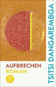 Aufbrechen Dangarembga, Tsitsi 9783596523498