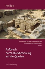 Aufbruch durch Rückbesinnung auf die Quellen Ziegler, Gabriele (Dr.)/Ruppert, Fidelis (Dr.)/Reepen, Michael u a 9783896807434