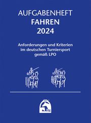 Aufgabenheft - Fahren 2024 Deutsche Reiterliche Vereinigung e V (FN) 9783885429661