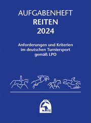 Aufgabenheft - Reiten 2024 Deutsche Reiterliche Vereinigung e V (FN) 9783885429647