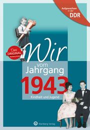 Aufgewachsen in der DDR - Wir vom Jahrgang 1943 - Kindheit und Jugend Wagner, Helga 9783831331437