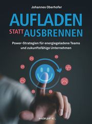 Aufladen statt ausbrennen Oberhofer, Johannes 9783648181058