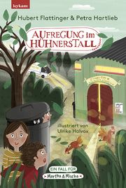 Aufregung im Hühnerstall - Ein Fall für Martha & Mischa Flattinger, Hubert/Hartlieb, Petra 9783701183135