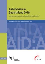 Aufwachsen in Deutschland 2019 Sabine Walper/Susanne Kuger/Thomas Rauschenbach u a 9783763962433