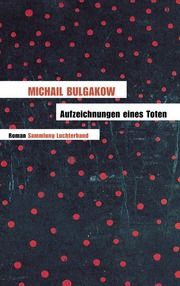 Aufzeichungen eines Toten Bulgakow, Michail 9783630620978