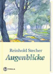 Augenblicke Stecher, Reinhold 9783702225018