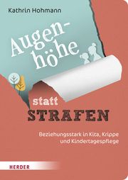 Augenhöhe statt Strafen Hohmann, Kathrin 9783451395550