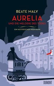 Aurelia und die Melodie des Todes Maly, Beate 9783832181710