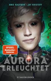 Aurora erleuchtet Kristoff, Jay/Kaufman, Amie 9783737359528