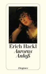 Auroras Anlaß Hackl, Erich 9783257217315